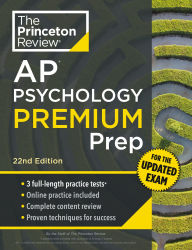 Title: Princeton Review AP Psychology Premium Prep, 22nd Edition: For the NEW 2025 Exam: 3 Practice Tests + Digital Practice + Content Review, Author: The Princeton Review