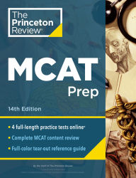 Title: Princeton Review MCAT Prep, 14th Edition: 4 Practice Tests + Complete Content Coverage, Author: The Princeton Review