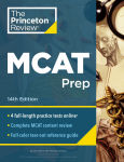 Alternative view 1 of Princeton Review MCAT Prep, 14th Edition: 4 Practice Tests + Complete Content Coverage