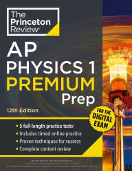 Download english book with audio Princeton Review AP Physics 1 Premium Prep, 12th Edition: 5 Practice Tests + Digital Practice Online + Content Review by The Princeton Review (English Edition) 9780593518267