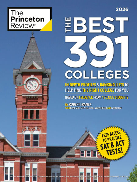 The Best 391 Colleges, 2026: In-Depth Profiles & Ranking Lists to Help Find the Right College For You