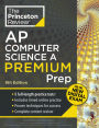 Princeton Review AP Computer Science A Premium Prep, 9th Edition: For the NEW 2026 Exam: 5 Practice Tests + Digital Practice Online + Content Review
