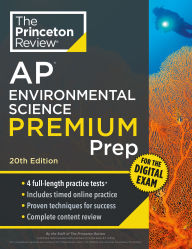 Title: Princeton Review AP Environmental Science Premium Prep, 20th Edition: 4 Practice Tests + Digital Practice Online + Content Review, Author: The Princeton Review