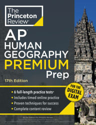 Title: Princeton Review AP Human Geography Premium Prep, 17th Edition: 6 Practice Tests + Digital Practice Online + Content Review, Author: The Princeton Review