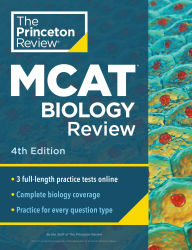 Title: Princeton Review MCAT Biology Review, 4th Edition: Complete Content Prep + Practice Tests, Author: The Princeton Review