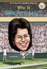 Title: Who Is Billie Jean King?, Author: Sarah Fabiny