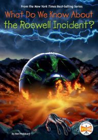 Title: What Do We Know About the Roswell Incident?, Author: Ben Hubbard