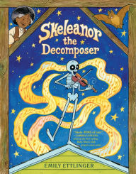 Skeleanor the Decomposer: A Graphic Novel