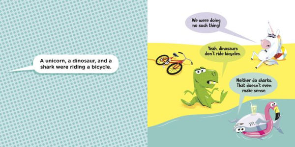 A Unicorn, a Dinosaur, and a Shark Were Riding a Bicycle by Jonathan ...