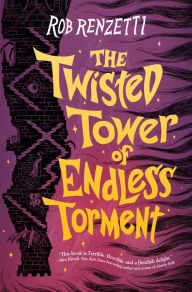 Title: The Twisted Tower of Endless Torment #2, Author: Rob Renzetti