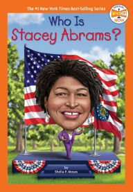 Download free books for ipad 3 Who Is Stacey Abrams? by Shelia P. Moses, Who HQ, Dede Putra, Shelia P. Moses, Who HQ, Dede Putra 9780593519721  in English