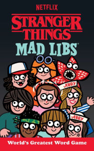 Title: Stranger Things Mad Libs: World's Greatest Word Game, Author: Gabriella DeGennaro