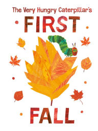 Title: The Very Hungry Caterpillar's First Fall, Author: Eric Carle