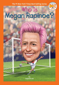 Title: Who Is Megan Rapinoe?, Author: Stefanie Loh