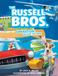 Title: Operation: Deliver the Bink, Author: Jack R. Miller