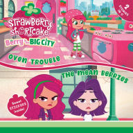 Free best sellers Oven Trouble & The Mean Berries