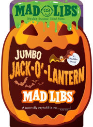 Kindle books direct download Jumbo Jack-O'-Lantern Mad Libs: 4 Mad Libs in 1!: World's Greatest Word Game 9780593522714