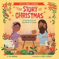 Download free full pdf books The Story of Christmas: A Celebration of the Birth of Jesus by Pia Imperial, Carly Gledhill