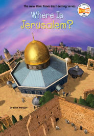 Title: Where Is Jerusalem?, Author: Ellen Morgan