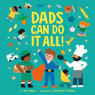 Title: Dads Can Do It All!, Author: Ted Maass