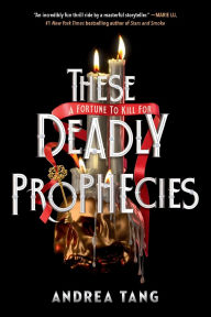 Title: These Deadly Prophecies, Author: Andrea Tang