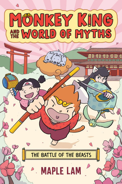 Monkey King and the World of Myths: Battle Beasts: A Graphic Novel