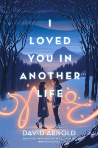 Epub books downloaden I Loved You in Another Life CHM DJVU FB2 9780593524787 (English Edition) by David Arnold