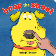 Title: Boop the Snoot, Author: Ashlyn Anstee