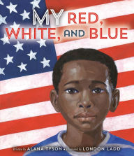 Title: My Red, White, and Blue, Author: Alana Tyson