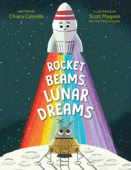 Title: Rocket Beams, Lunar Dreams, Author: Chiara Colombi