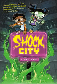 Title: Shock City: A Graphic Novel, Author: Aaron Alexovich