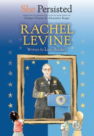 Title: She Persisted: Rachel Levine, Author: Lisa Bunker