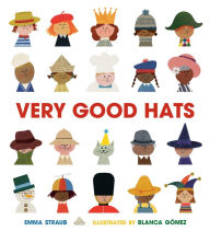 Download pdfs of books free Very Good Hats by Emma Straub, Blanca Gomez, Emma Straub, Blanca Gomez DJVU FB2 PDF