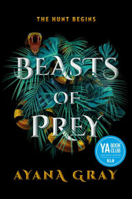 Free downloads for books Beasts of Prey by Ayana Gray English version FB2 9780593530290