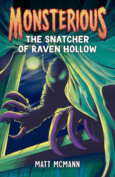 The Snatcher of Raven Hollow (Monsterious, Book 2)