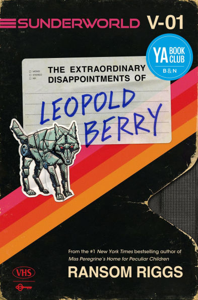 Sunderworld, Vol. I: The Extraordinary Disappointments of Leopold Berry