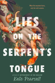 Title: Lies on the Serpent's Tongue, Author: Kate Pearsall