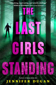 Title: The Last Girls Standing, Author: Jennifer Dugan