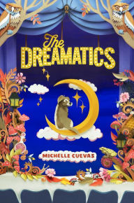 Free pdf it ebooks download The Dreamatics by Michelle Cuevas, Michelle Cuevas