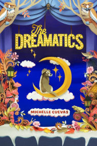 Title: The Dreamatics, Author: Michelle Cuevas