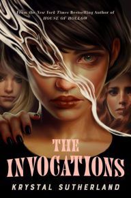 Title: The Invocations, Author: Krystal Sutherland