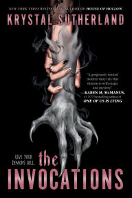 Title: The Invocations, Author: Krystal Sutherland