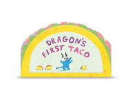 Free account books pdf download Dragon's First Taco (from the creators of Dragons Love Tacos) by Adam Rubin, Daniel Salmieri
