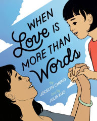 Title: When Love Is More Than Words, Author: Jocelyn Chung