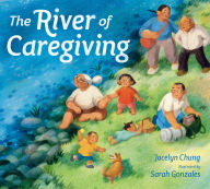 Title: The River of Caregiving, Author: Jocelyn Chung