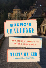 Pdf ebook free download Bruno's Challenge: And Other Stories of the French Countryside English version