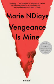 Vengeance Is Mine: A novel