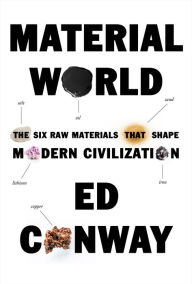 Download free e books in pdf Material World: The Six Raw Materials That Shape Modern Civilization