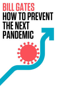 Free download ebook How to Prevent the Next Pandemic 9780593534489 in English by Bill Gates 