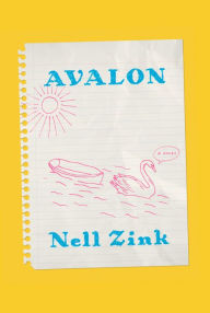 Ebooks in french free download Avalon 9780593468159 iBook PDF (English literature) by Nell Zink, Nell Zink